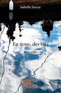 En nous, des vies de Sarcey Isabelle